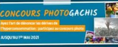 Concours « Photogâchis » Participez à notre concours photo contre la surconsommation